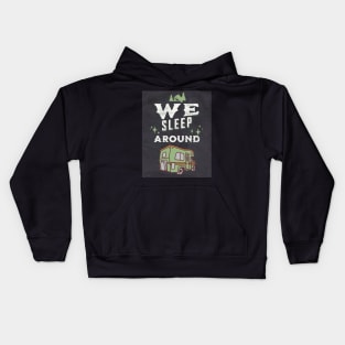 Van Life We Sleep Around Kids Hoodie